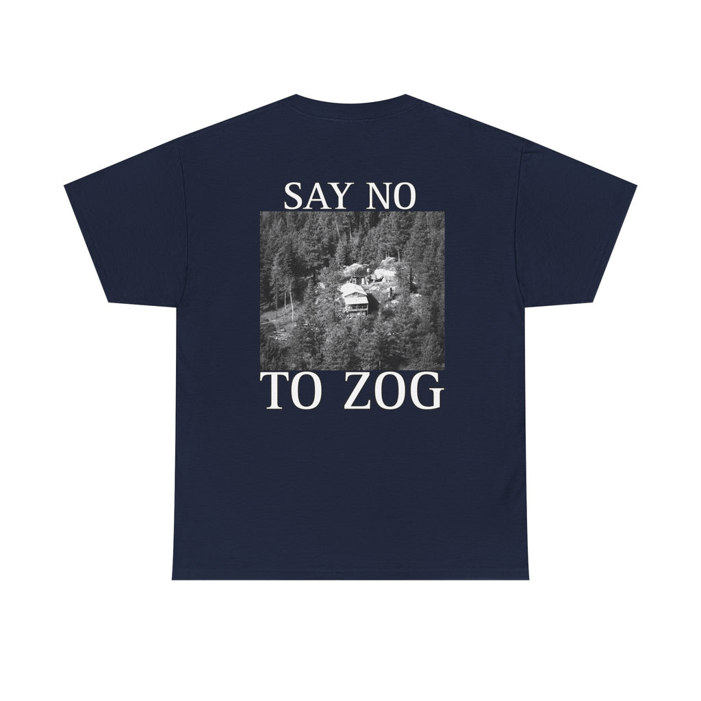 SAY NO TO ZOG WEAVER T-Shirt