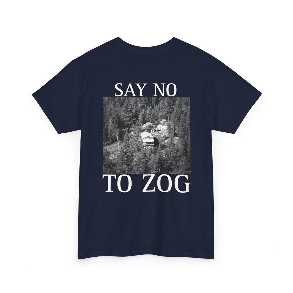 SAY NO TO ZOG WEAVER T-Shirt