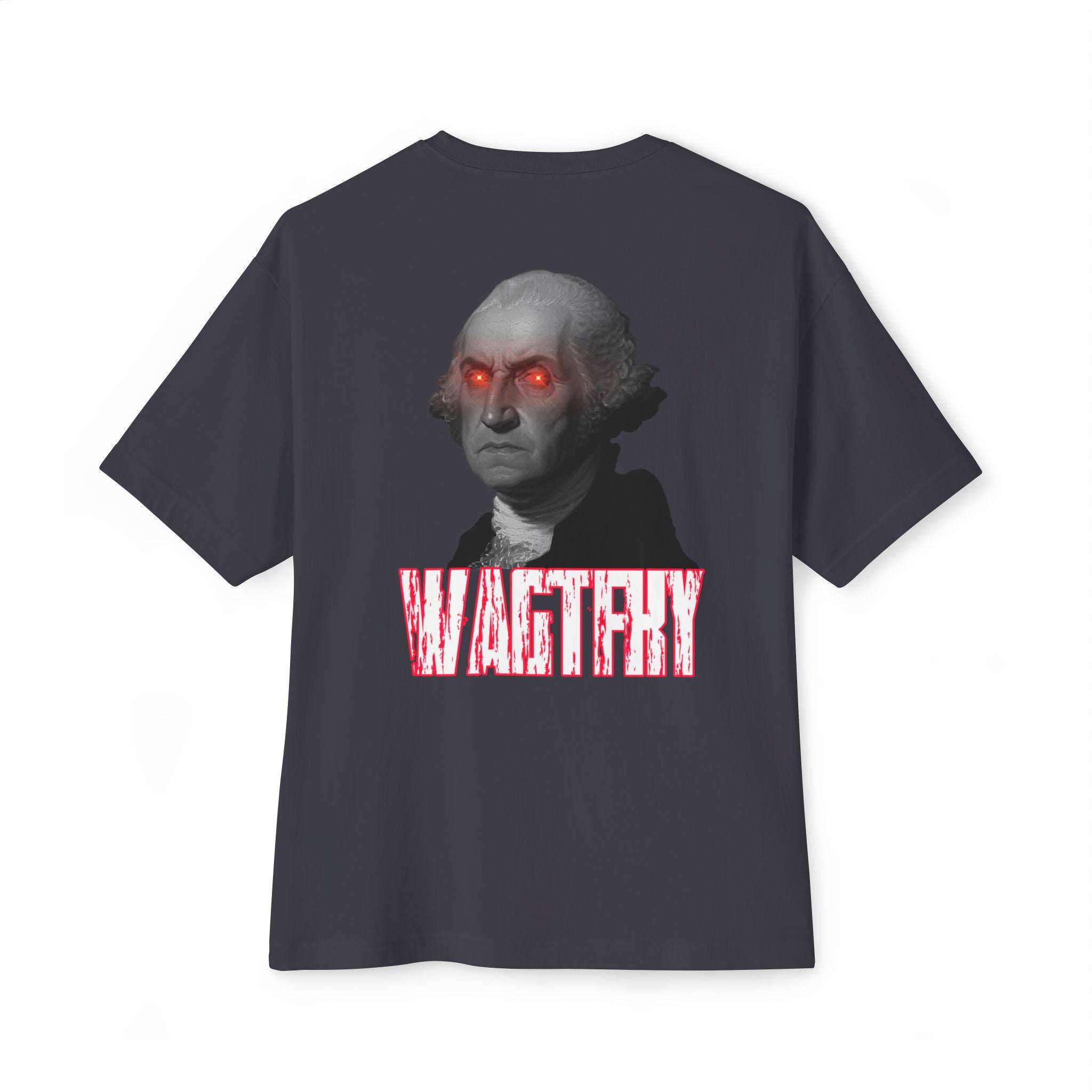 WAGTFKY George Washington Tee — Funny Graphic Oversized Boxy T‑Shirt