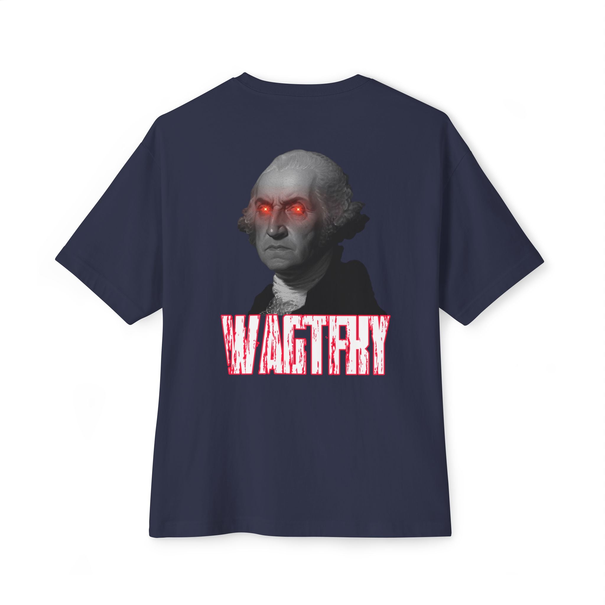 WAGTFKY George Washington Tee — Funny Graphic Oversized Boxy T‑Shirt